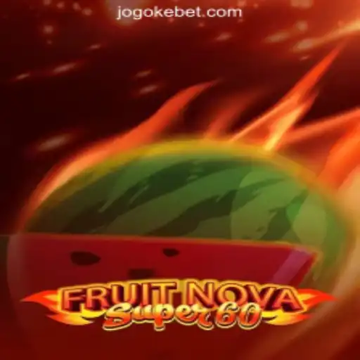 Exploring FruitNovaSuper60: The Exciting World of KEbet.com Oficial Slots Brasil #1