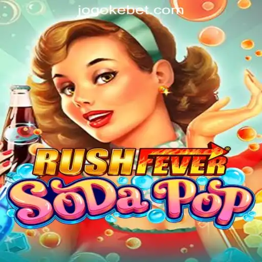 RushFeverSodaPop: Dive into the Exciting World of KEbet.com Official Slots Brasil #1